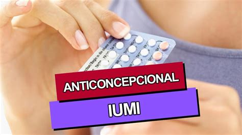 iumi es anticoncepcional-1